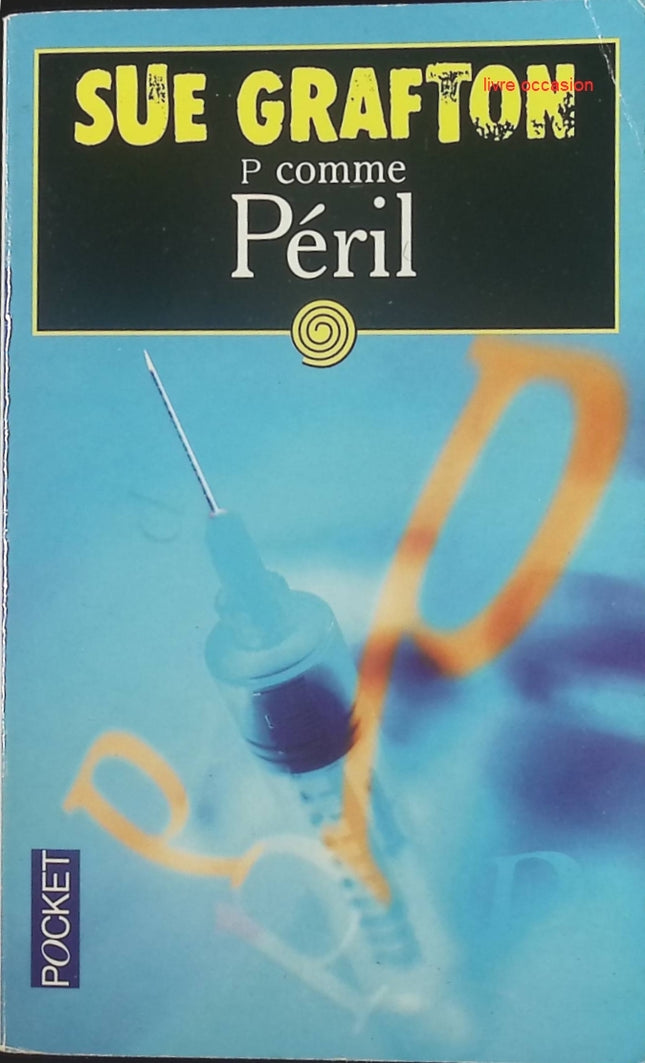 P comme Péril - Sue Grafton - Livre