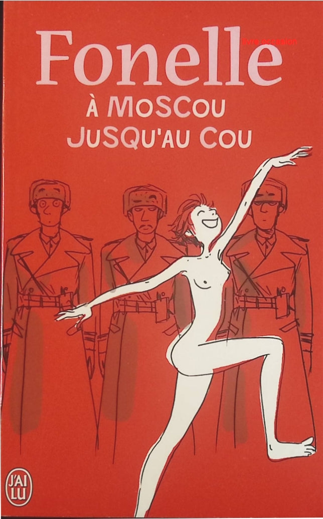À Moscou jusqu'au cou - Sophie Fontanel - Livre