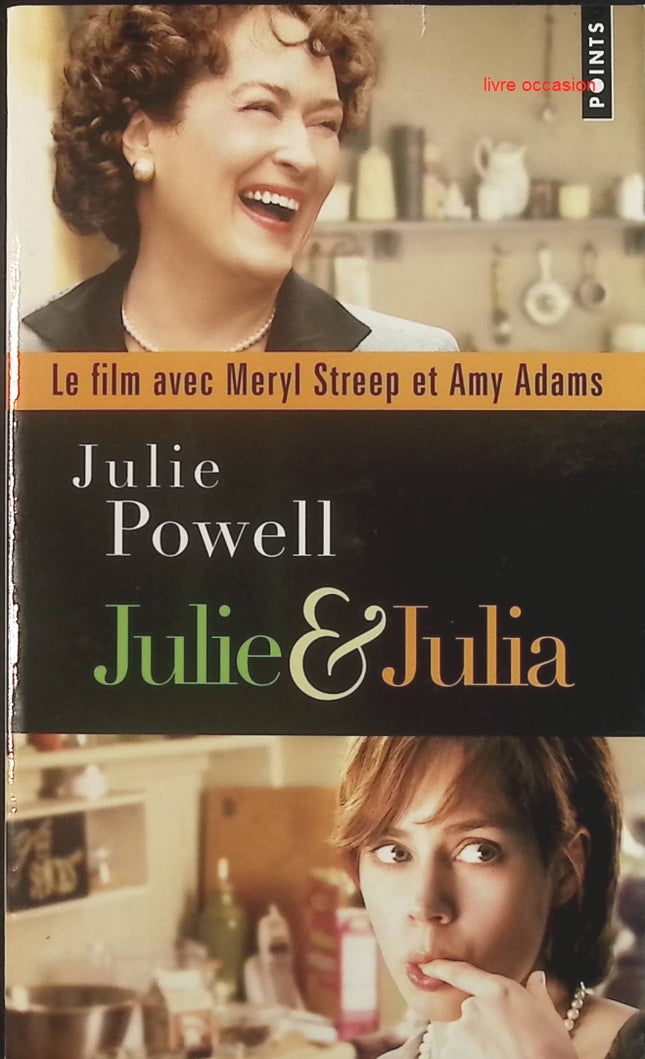 Julie et Julia : Sexe, blog et boeuf bourguignon - Julie Poowell - Livre