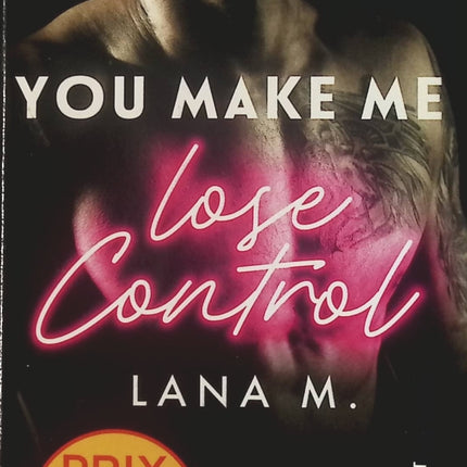 You make me lose control - Lana M. - Livre
