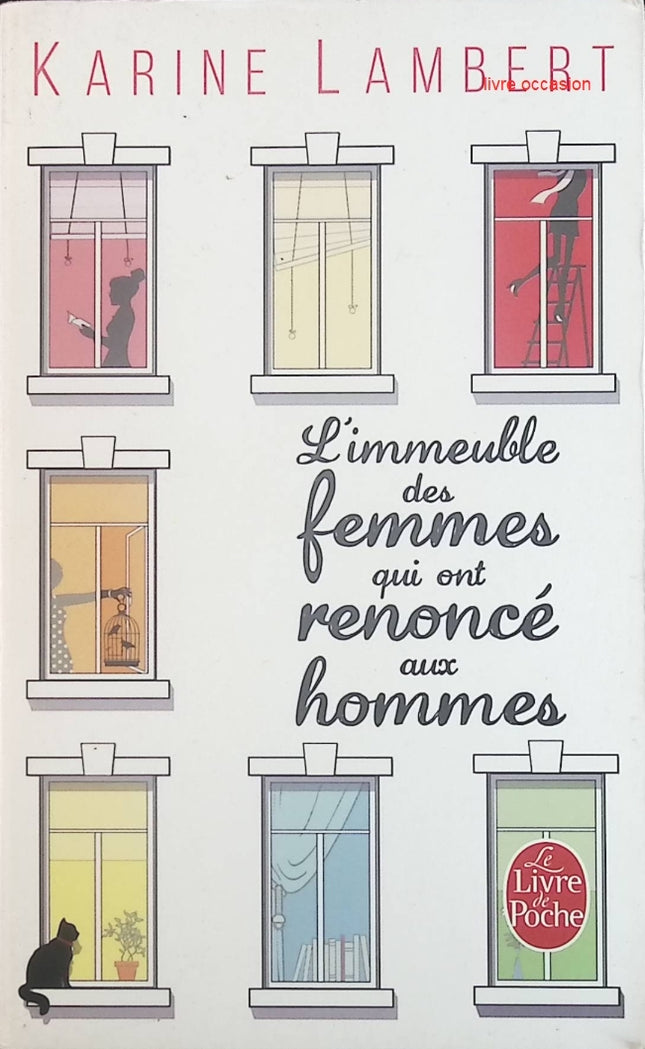 L'immeuble des femmes qui ont renoncé aux hommes - Karine Lambert - Livre
