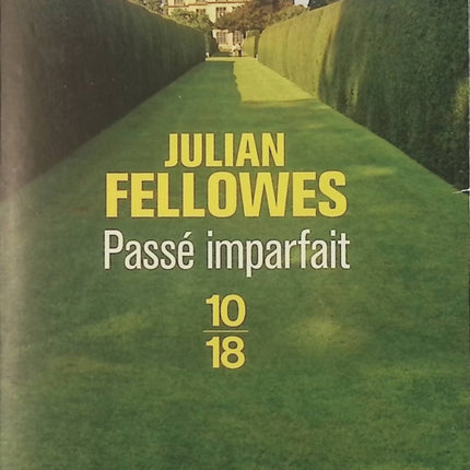 Roman contemporain anglais occasion – Passé imparfait – Julian Fellowes – secrets de famille et héritage aristocratique - Livre