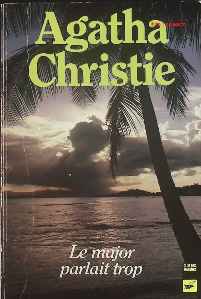 Le Major parlait trop - Agatha Christie - Livre