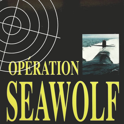 Opération Seawolf - Michael DiMercurio - livre