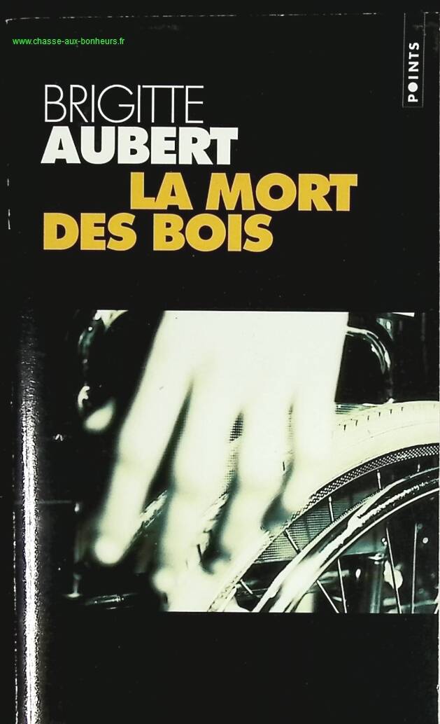 La Mort Des Bois - Brigitte Aubert - livre
