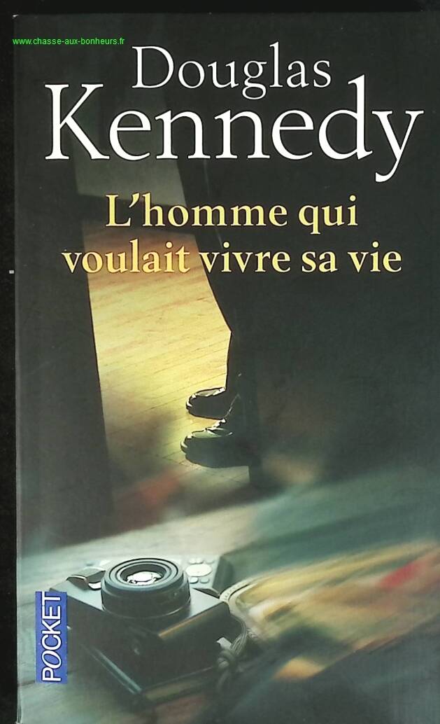 The Man Who Wanted to Live His Life - Douglas Kennedy - book