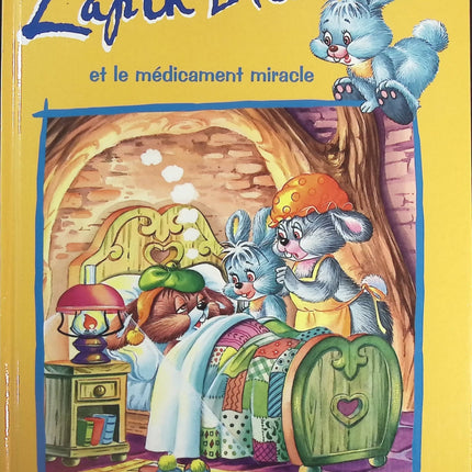 Le petit lapin bleu et le médicament miracle - Jacques Thomas Bilstein - livre