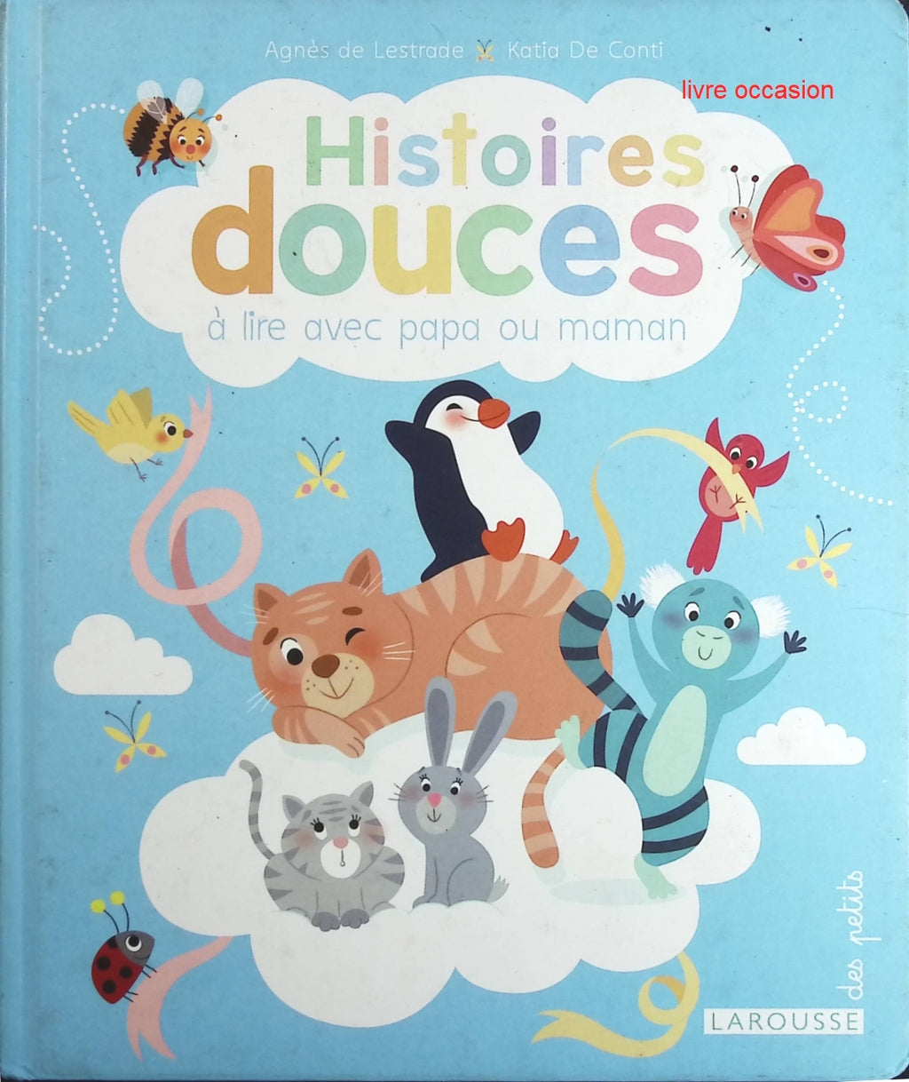 Histoires Douces À Lire Avec Papa Ou Maman - Agnès de Lestrade - livre