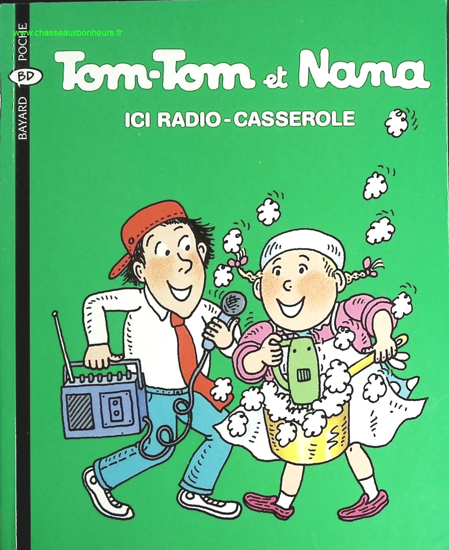 Tom-Tom et nana, tome 11 - Ici radio-casserole - Bernadette Després - livre BD