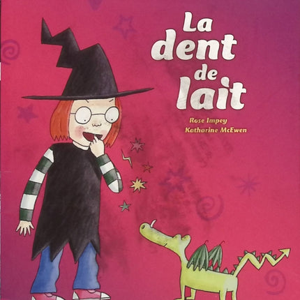 La dent de lait - Rose Impey Katharine McEwen - livre