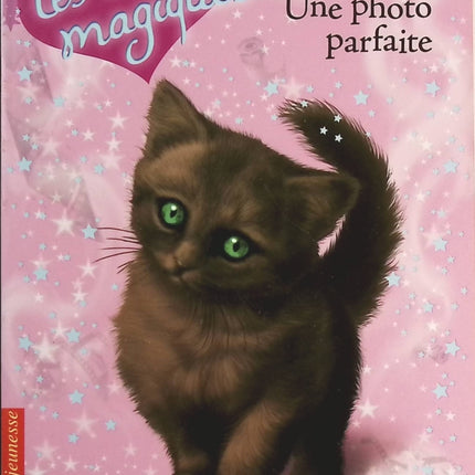 Les Chatons Magiques Tome 13 - Une Photo Parfaite - livre