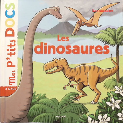Les dinosaures - Mes P'tits Docs - livre