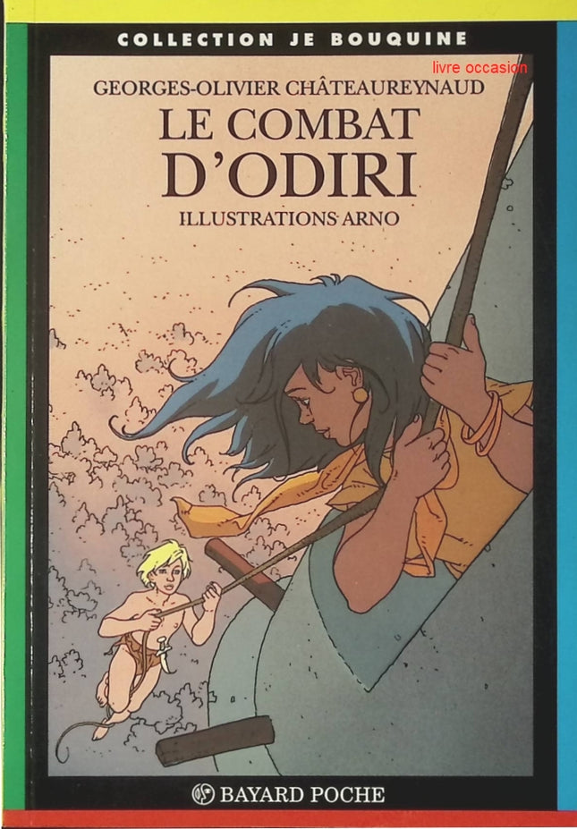 Le combat d'Odiri - Georges-Olivier Châteaureynaud - Livre