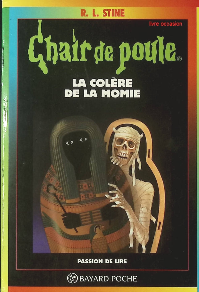 Chair de poule - tome 22 - La colère de la momie - Robert Lawrence Stine - Livre