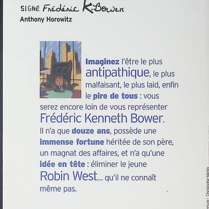 Signé Frédéric K. Bower - Anthony Horowitz - Livre