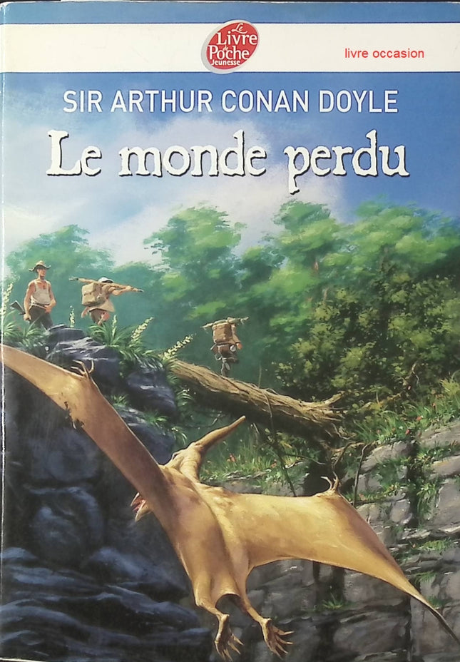 Le Monde perdu - Sir Arthur Conan Doyle - Livre