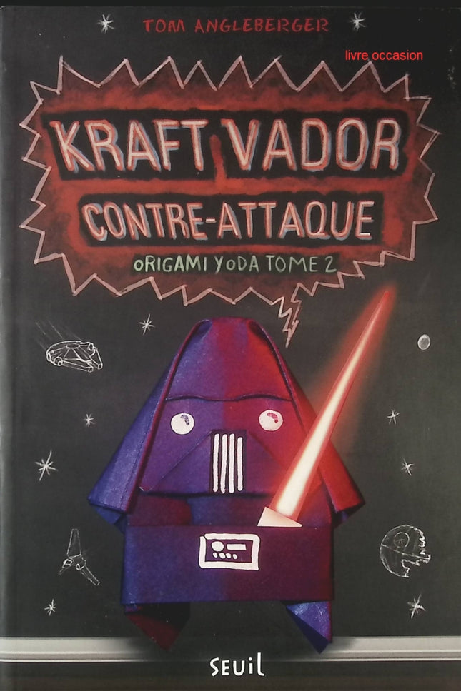 Origami Yoda - tome 2 - Kraft Vador contre-attaque - Tom Angleberger - Livre