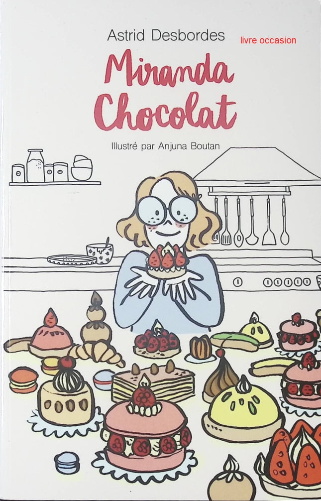 Miranda chocolat - Astrid Desbordes - Livre