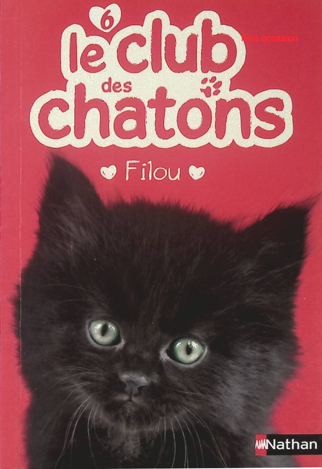 Le club des chatons - tome 6 - Filou - Lucy Diamond - Livre