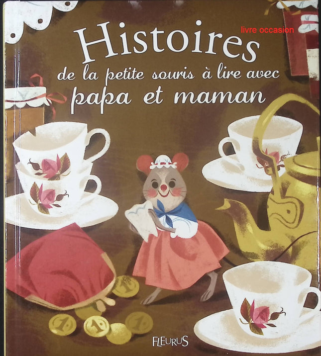 Histoires de petite souris à lire avec papa et maman - Emmanuelle Kecir-Lepetit - Livre