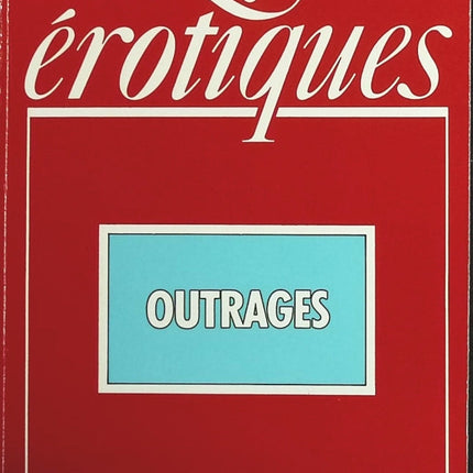 Outrages - Les Erotiques de Gerard de Villiers - Benoît Bertin - Livre