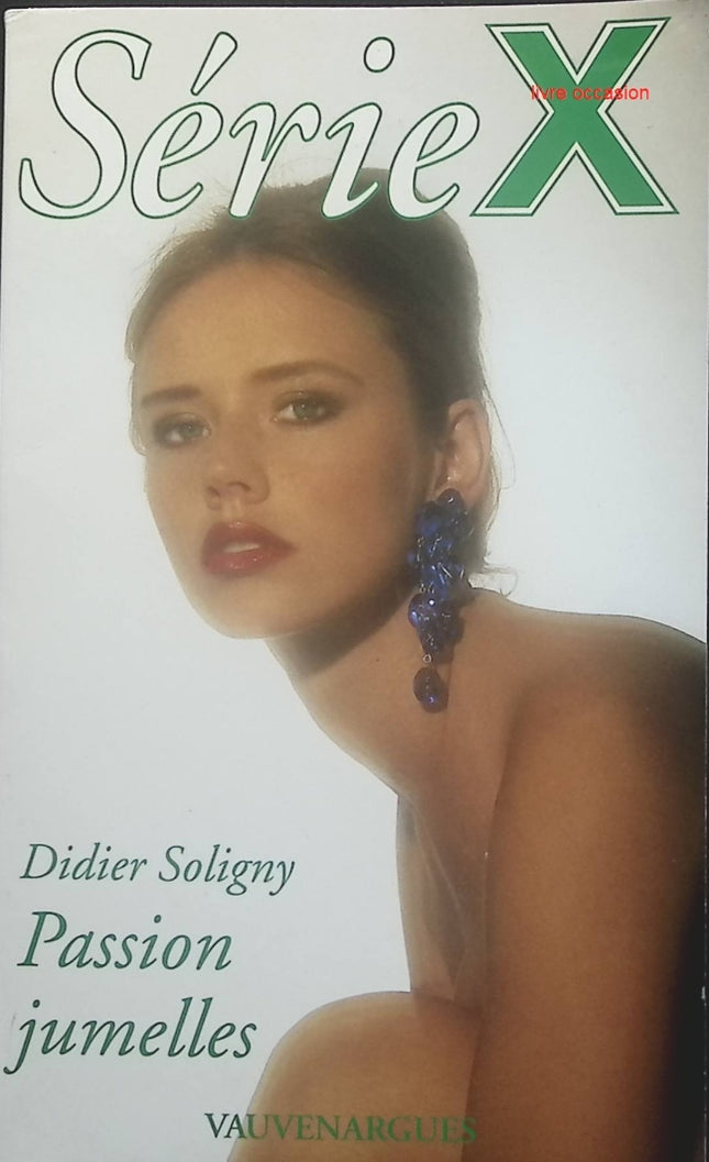 Passion jumelles - Série X - Didier Soligny - Livre