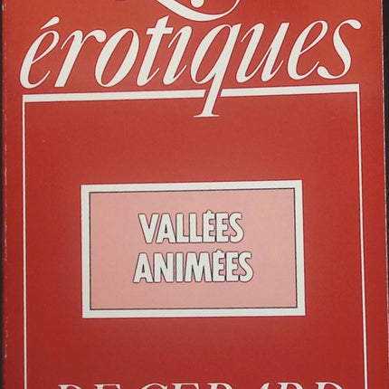 Vallées animées - Les érotiques - Gérard de Villiers - Livre
