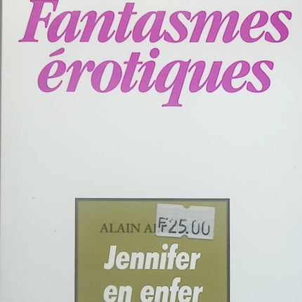 Jennifer en enfer - Fantasmes érotiques - Gérard de Villiers - Alain Abaclos - Livre