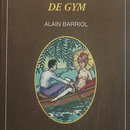 Les Leçons de gym - Alain Barriol - Livre