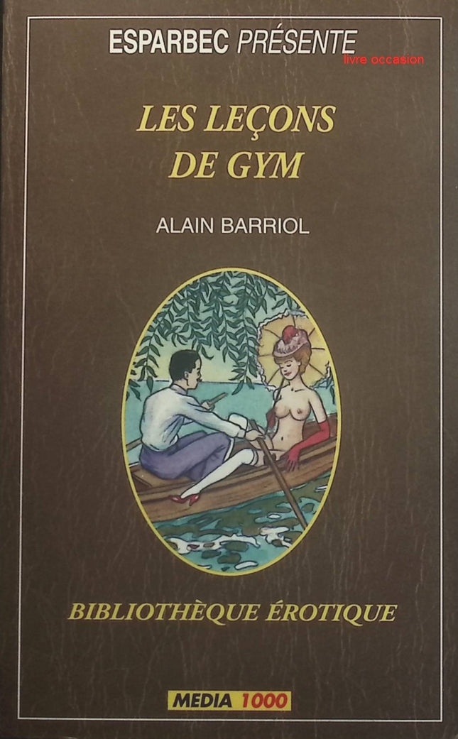 Les Leçons de gym - Alain Barriol - Livre