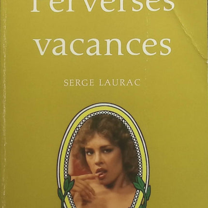 Perverses vacances - Serge Laurac - Livre