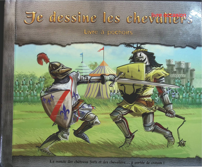 je dessine les chevaliers - Frédérique Fraisse - livre