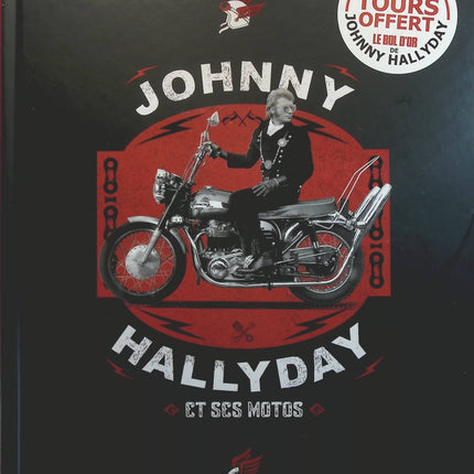 Johnny Hallyday et ses motos + vinyle 45 tours Le bol d'or - Jean Basselin - livre