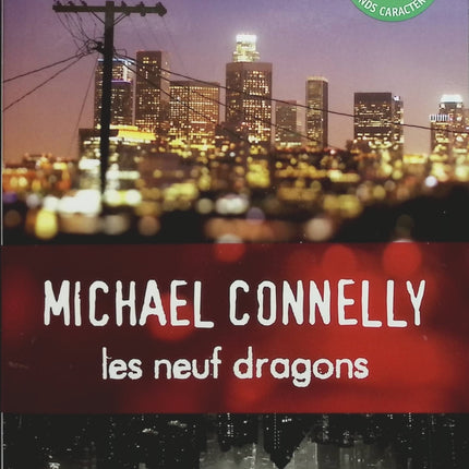 Les neuf dragons - Michael Connelly - livre