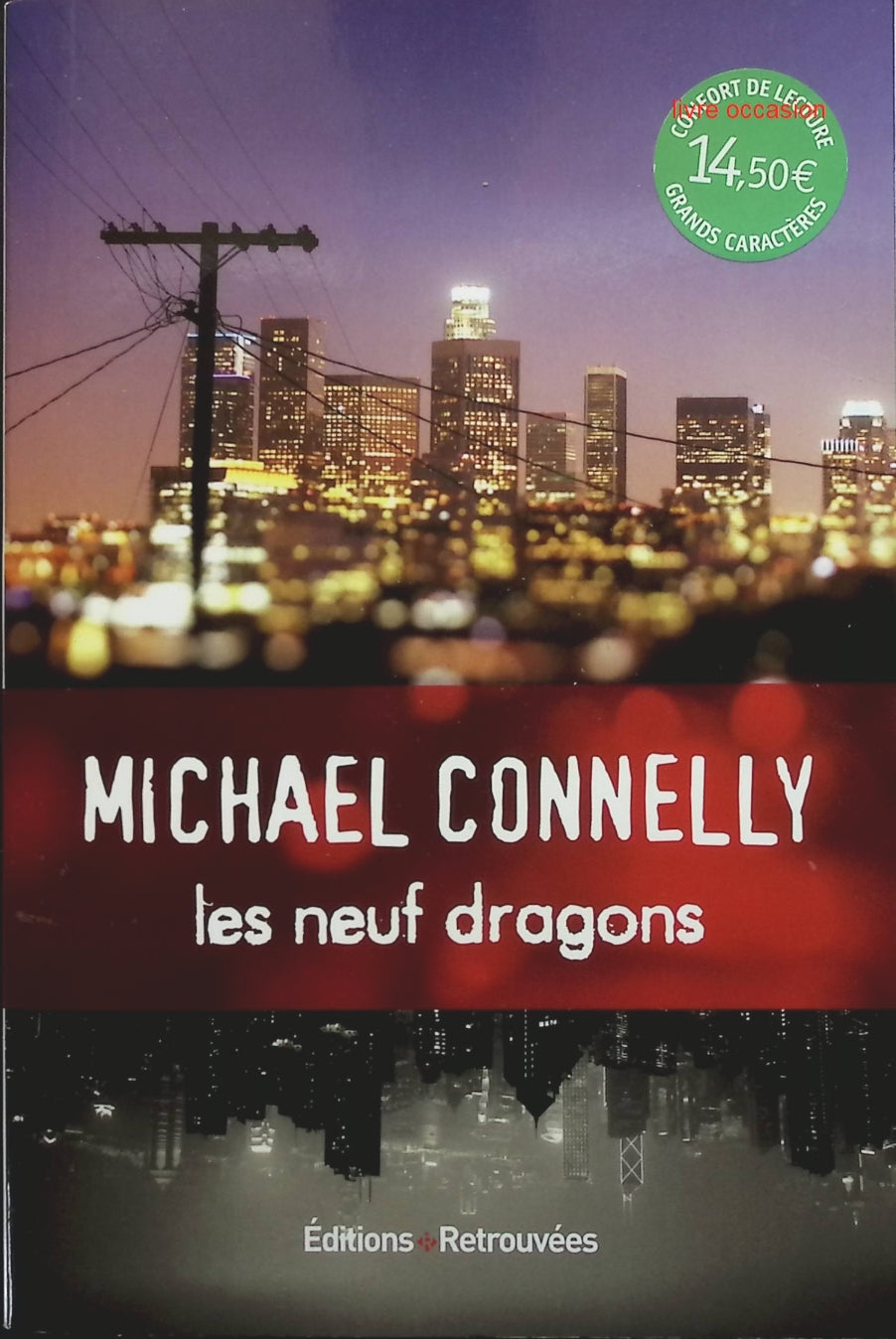 Les neuf dragons - Michael Connelly - livre
