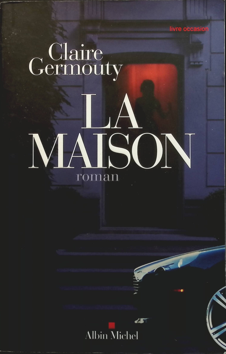 La maison - Claire Germouty - livre