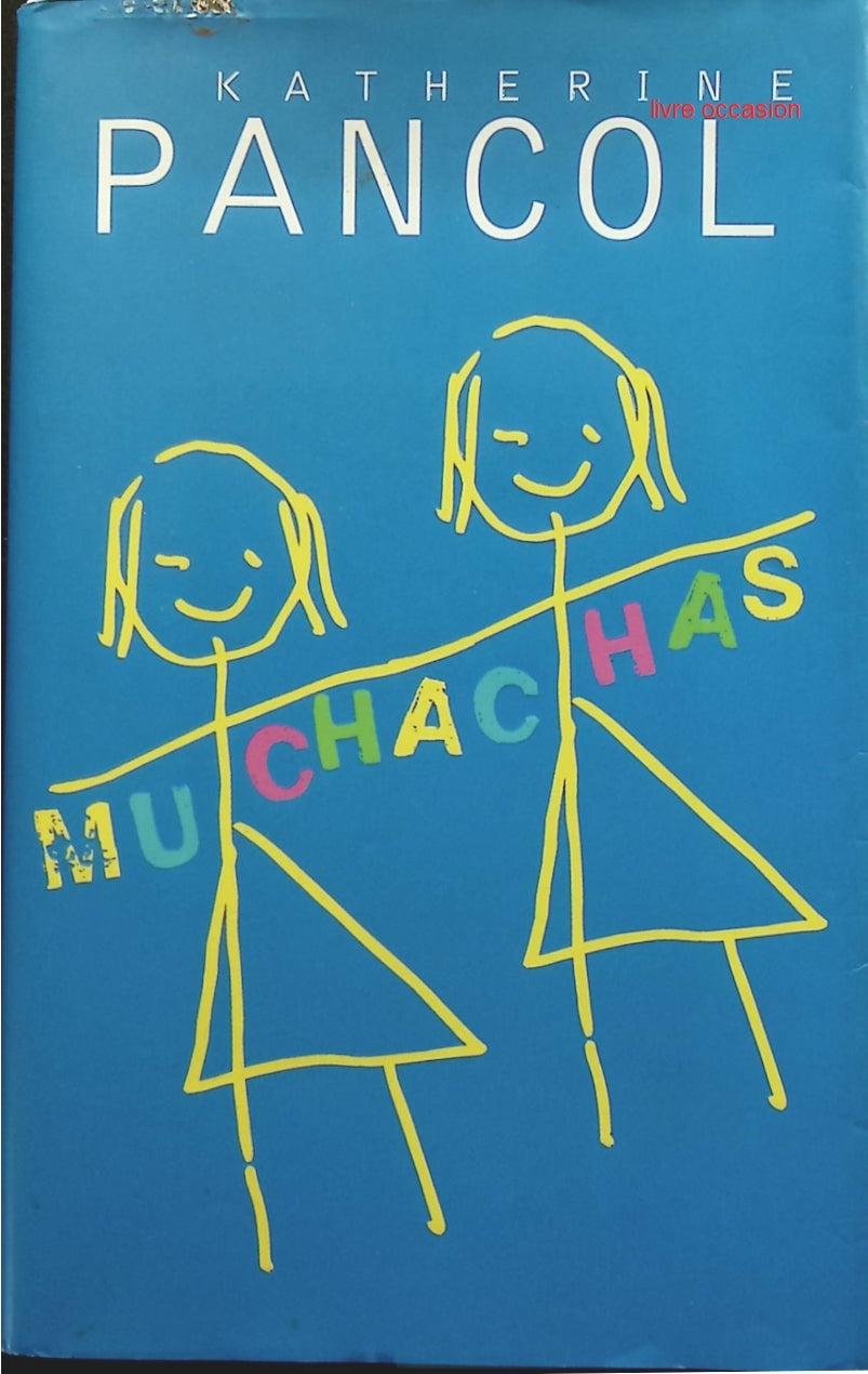 Muchachas, tome 2 - Katherine Pancol - livre