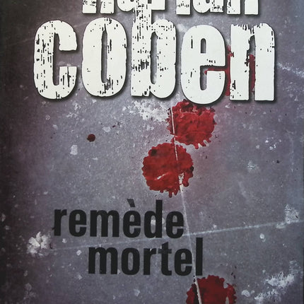 Remède mortel - Harlan Coben - livre