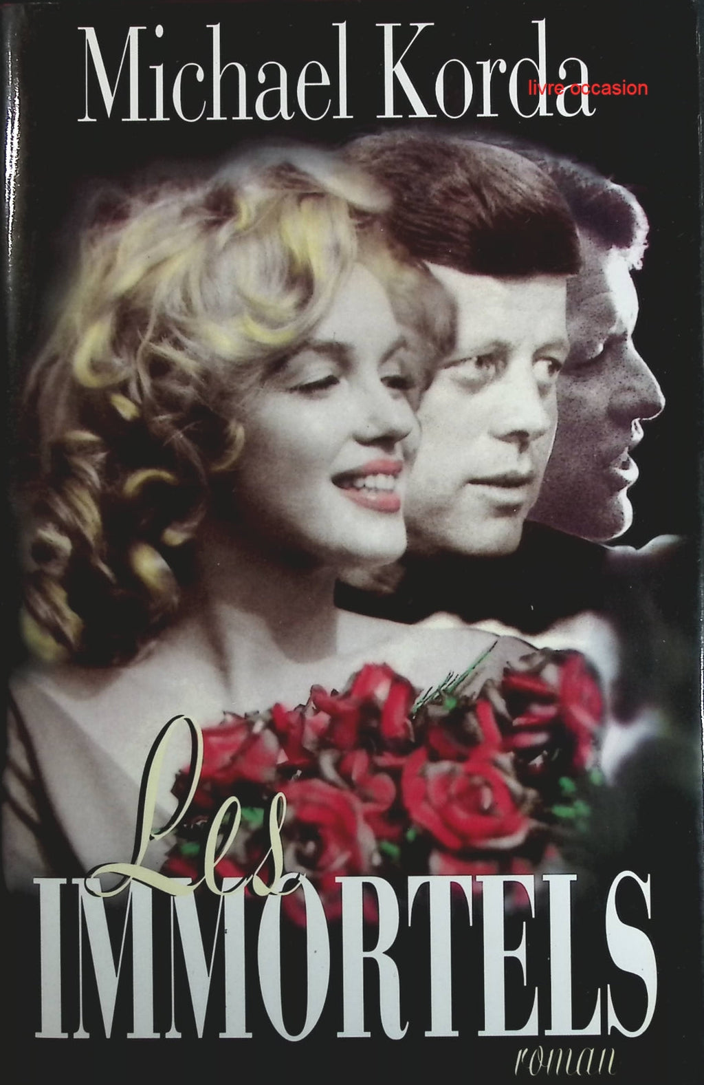 Les immortels - Michael Korda - Livre