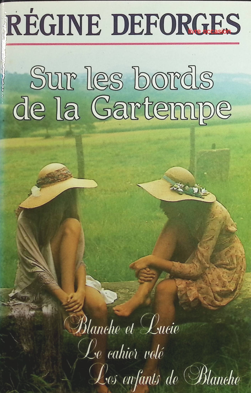 Sur les bords de la Gartempe - Régine Deforges - Livre