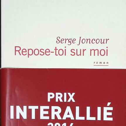 Repose-toi sur moi - Serge Joncour - livre