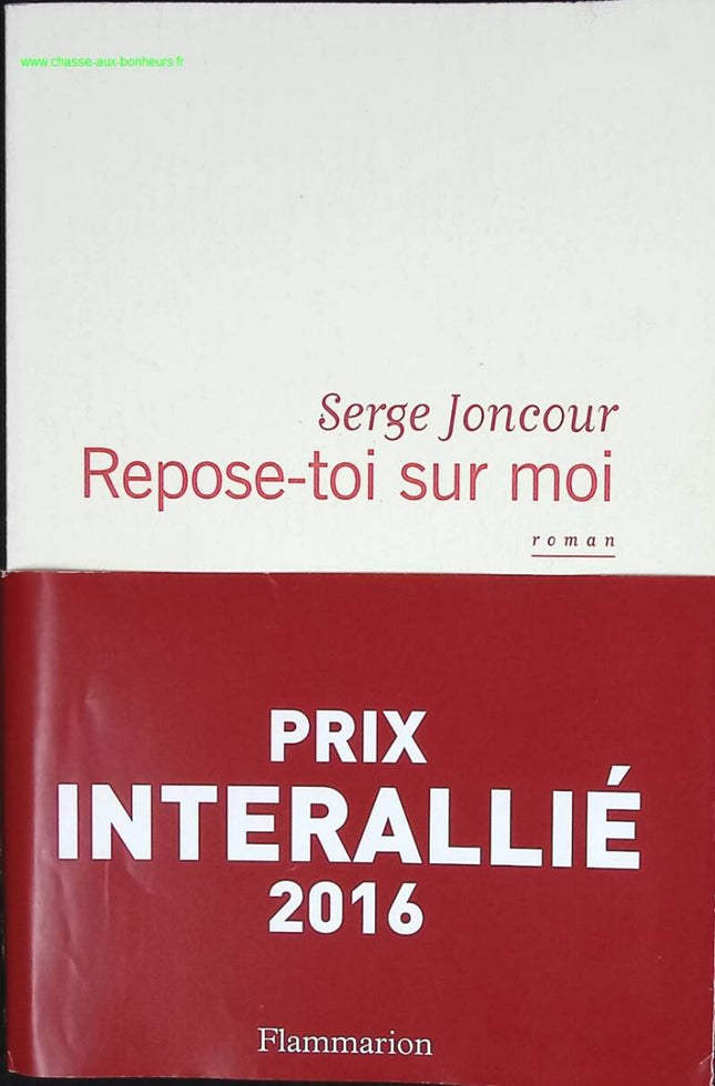 Repose-toi sur moi - Serge Joncour - livre