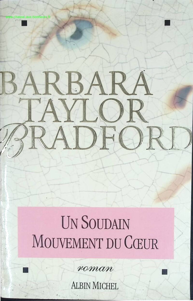 Eine plötzliche Erregung des Herzens - Barbara Taylor Bradford - Buch
