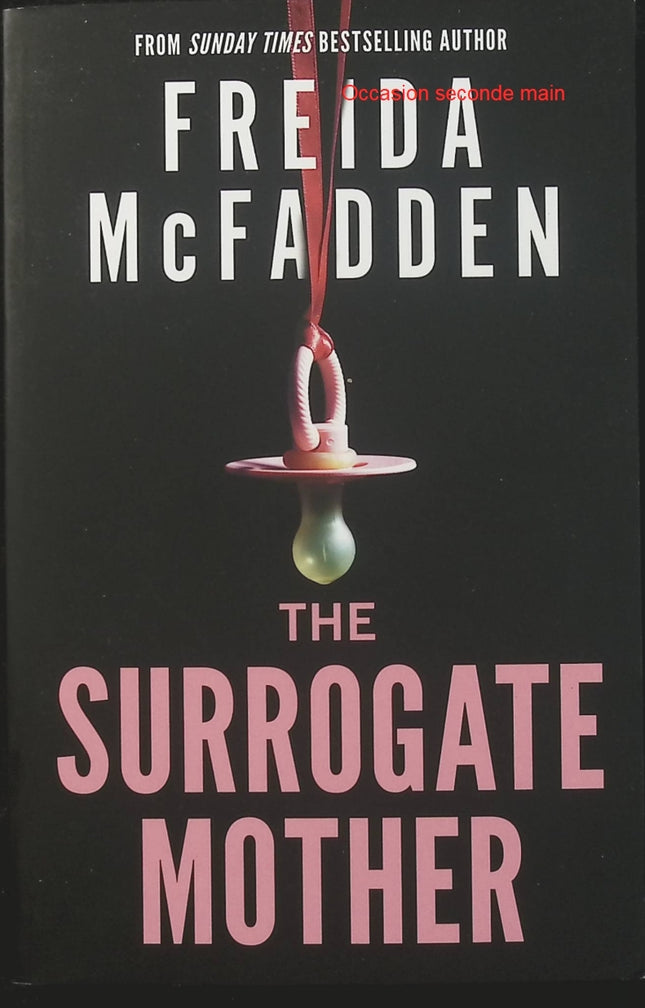 The Surrogate Mother – Freida McFadden – Thriller psychologique à suspense sur la maternité de substitution, les secrets et les manipulations - Livre en Anglais
