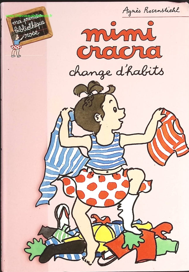 Mimi-Cracra change d'habits - Bibliothèque Rose - livre