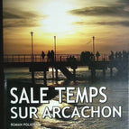 Sale temps sur Arcachon - Patrice Vergès - livre