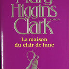 Das Mondscheinhaus - Mary Higgins Clark - Buch