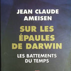 Auf den Schultern Darwins - Band 1 - Die Schläge der Zeit - Jean-Claude Ameisen - Buch