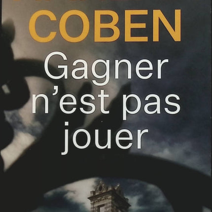 Gagner n'est pas jouer - Harlan Coben - livre