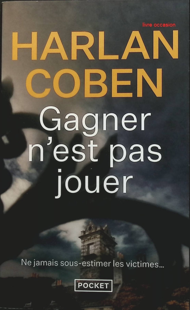 Gagner n'est pas jouer - Harlan Coben - livre